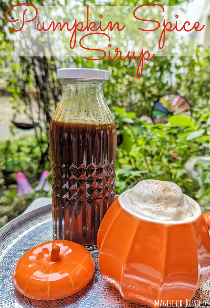 Einfaches Rezept für Pumpkin Spice Sirup für PSL